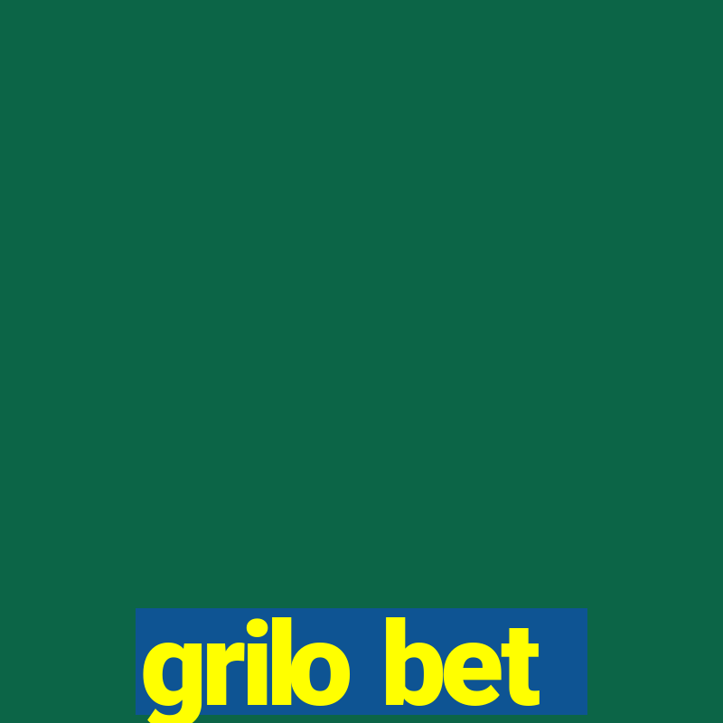 grilo bet